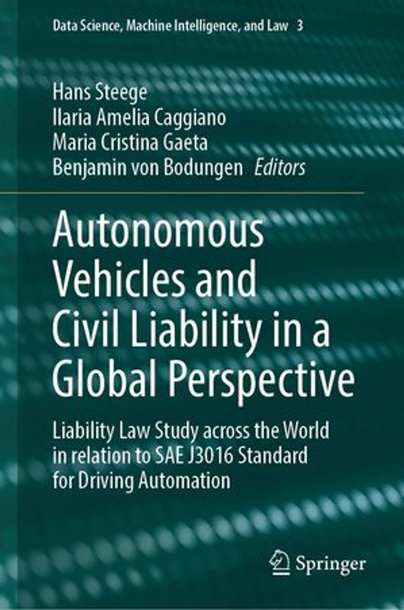 Autonomous Vehicles and Civil Liability a Global Perspective: Law Study across the World relation to SAE J3016 Standard for Driving Automation