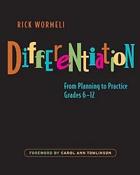 Differentiation: From planning to practice, grades 6-12