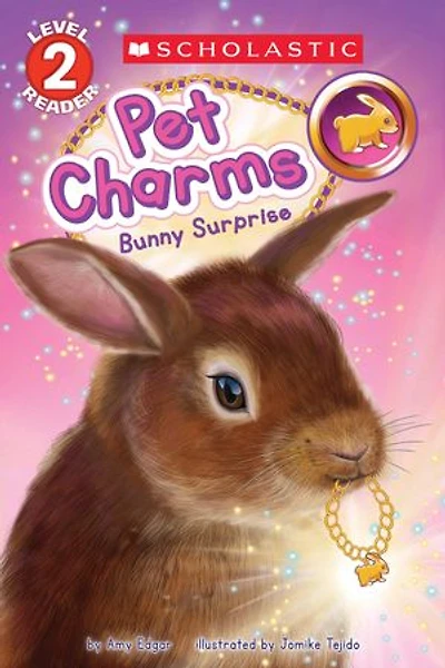 Pet Charms #2: Bunny Surprise (scholastic Reader, Level 2)