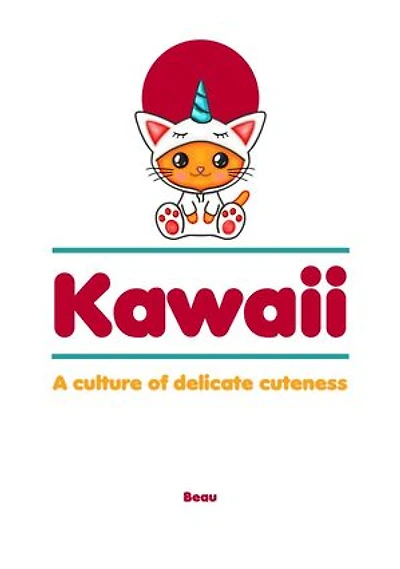 Kawaii - A Culture of Delicate Cuteness