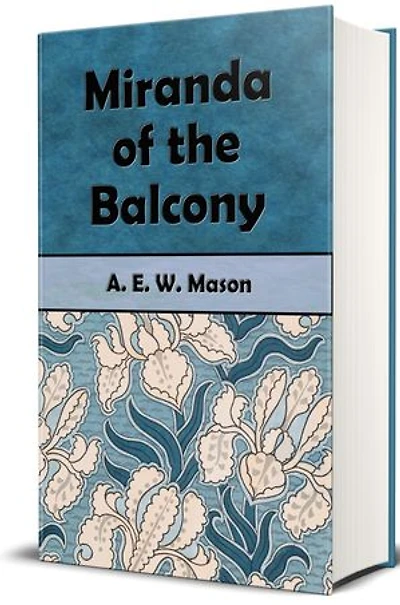Miranda of The Balcony: A Story