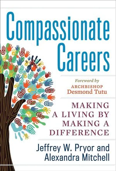 Compassionate Careers: Making a Living by Difference