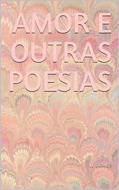 Amor e outras poesias