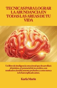 Técnicas para lograr la abundancia en todas las áreas de tu vida