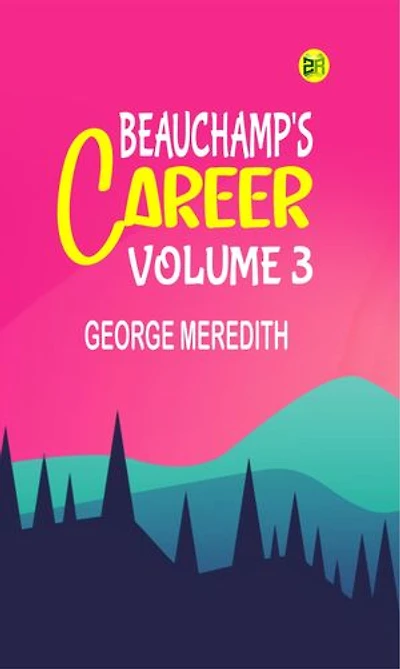 Beauchamp's Career Volume
