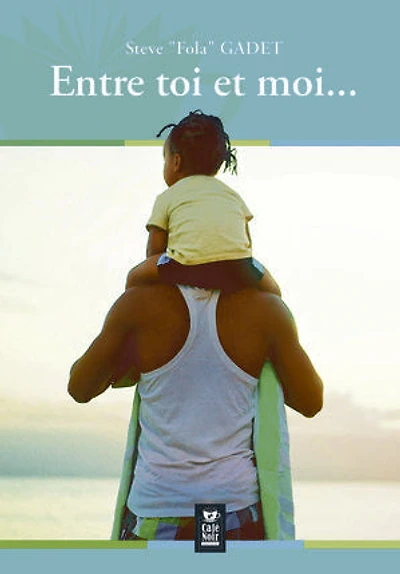 Entre toi et moi: Un père et ses enfants