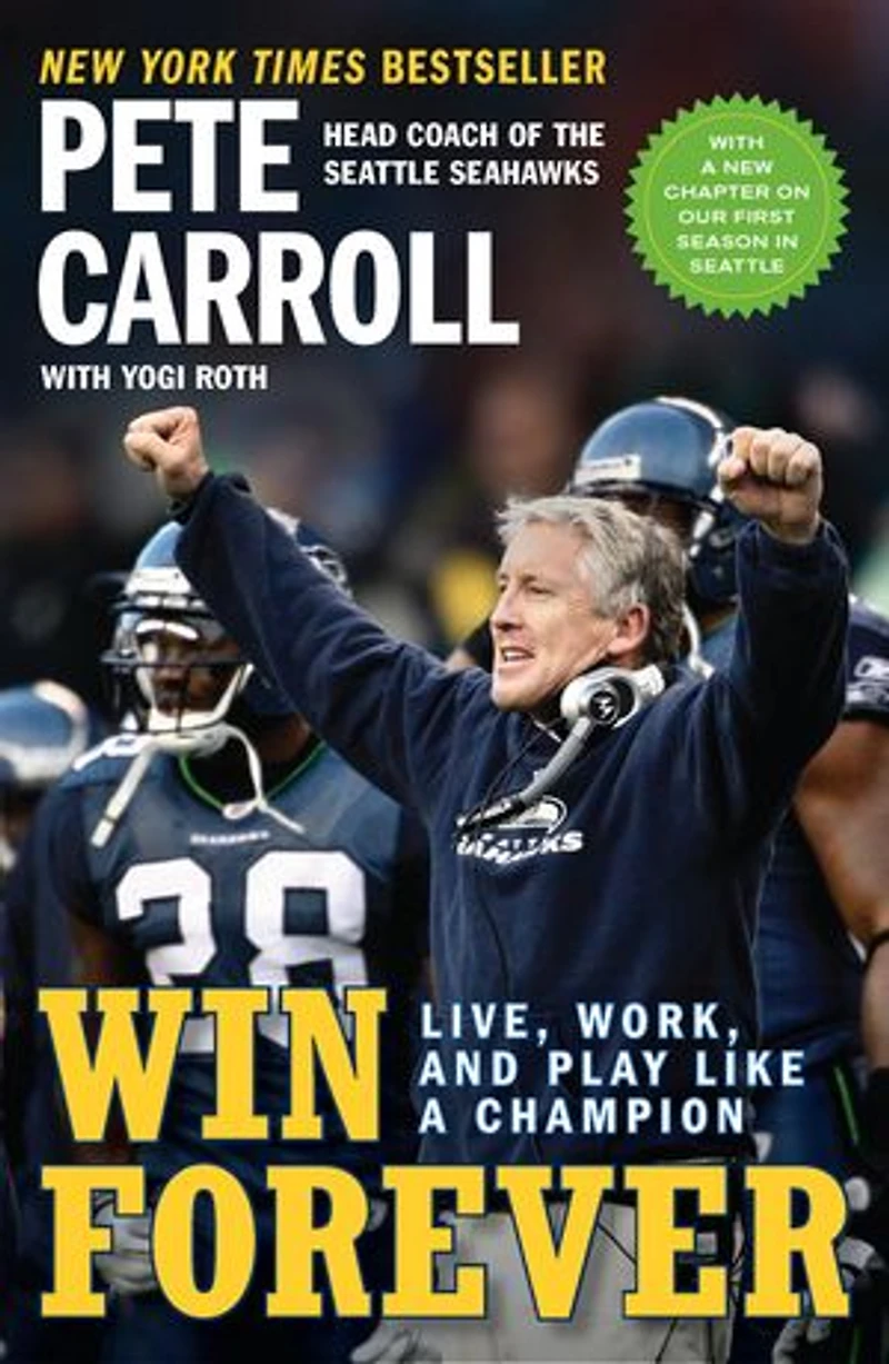 Win Forever: Live, Work, And Play Like A Champion
