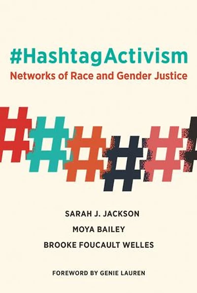 #HashtagActivism: Networks of Race and Gender Justice