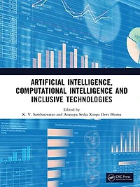 Artificial Intelligence, Computational Intelligence and Inclusive Technologies