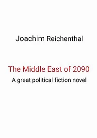 Il Medio Oriente di 2090: Un grande romanzo fantapolitica