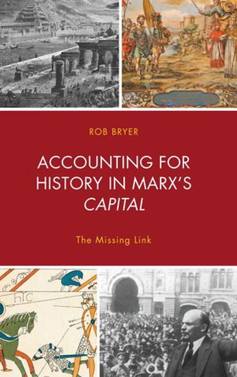 Accounting for History Marx's Capital: The Missing Link