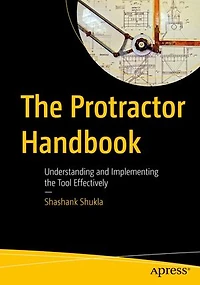 The Protractor Handbook: Understanding And Implementing Tool Effectively