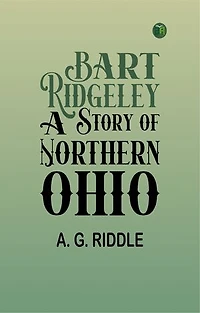 Bart Ridgeley: A Story of Northern Ohio