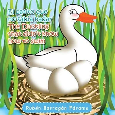 El Patito Que No Sabia Nadar/The Duckling That Didn't Know How to Swim