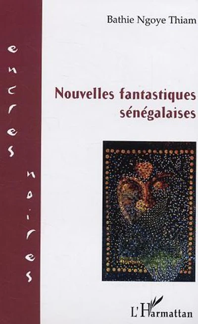 Nouvelles fantastiques sénégalaises
