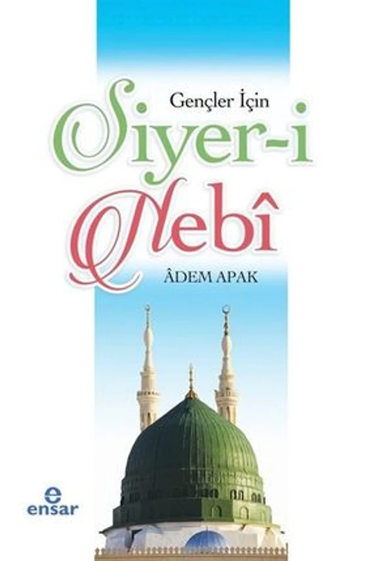 Gençler İçin Siyer-i Nebi