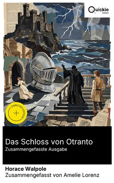 Das Schloss von Otranto (Zusammengefasste Ausgabe): Bereicherte Ausgabe. Ein Schauerroman über Manfreds Tyrannei und Intrigen zwischen Aufklärung und Romantik; Ursprung der Gothic Novel.