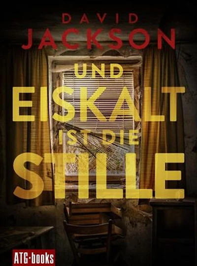 Und eiskalt ist die Stille: Nathan Codys dritter Fall: Der Thriller-Bestseller aus England