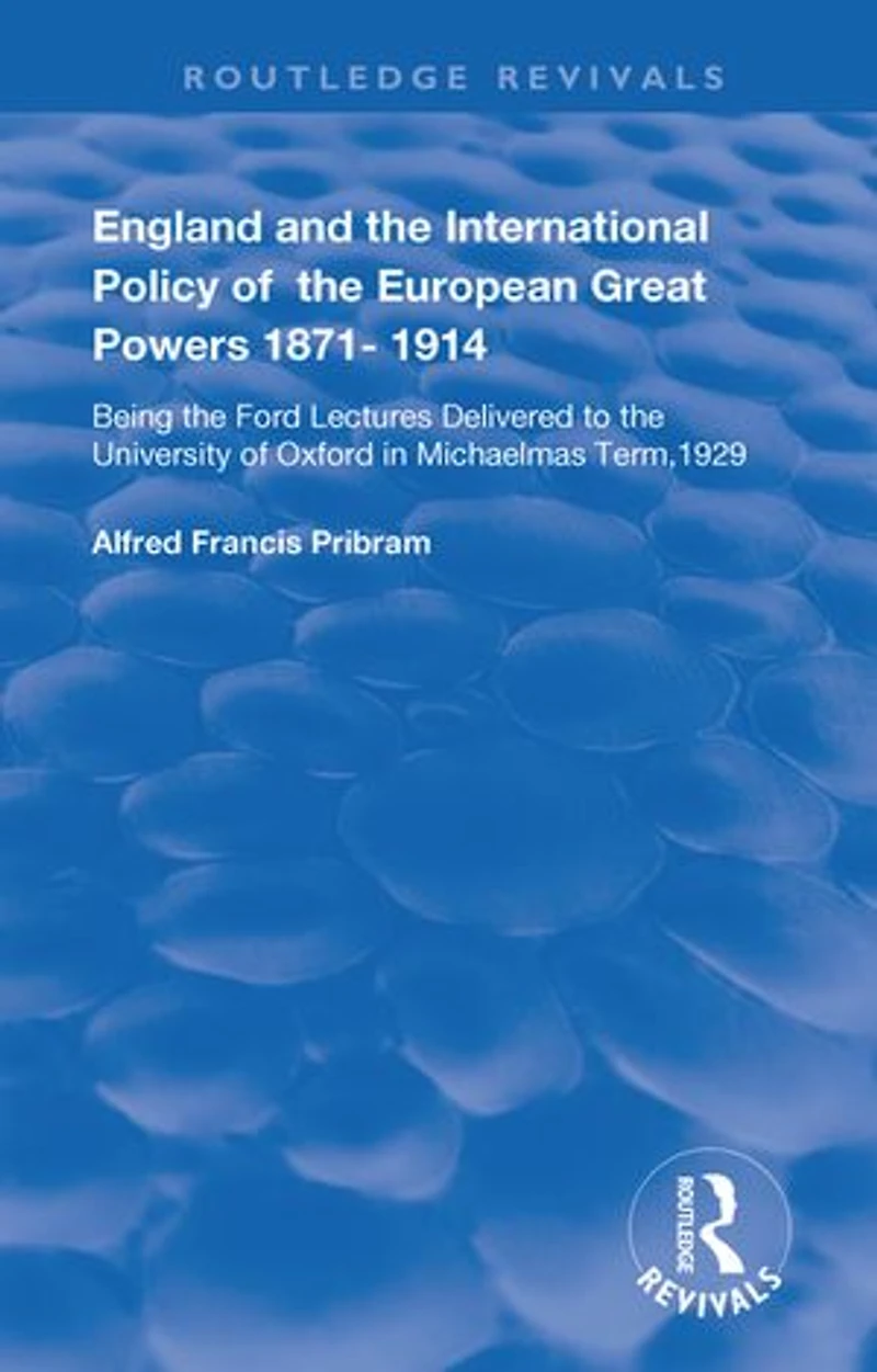England and the International Policy of European Great Powers 1871 - 1914