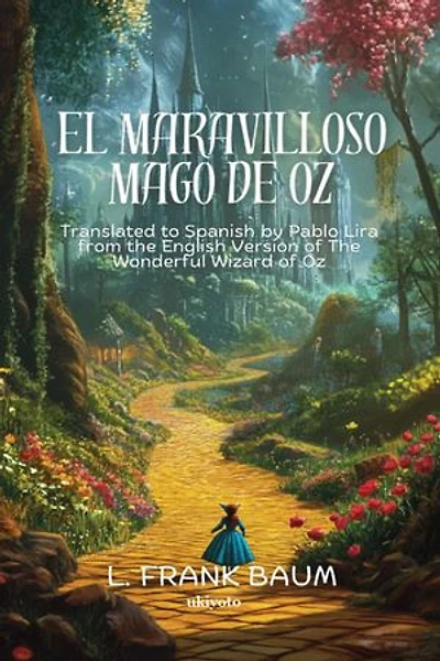 El maravilloso Mago de Oz | Spanish Version of The Wonderful Wizard of Oz