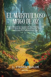 El maravilloso Mago de Oz | Spanish Version of The Wonderful Wizard of Oz