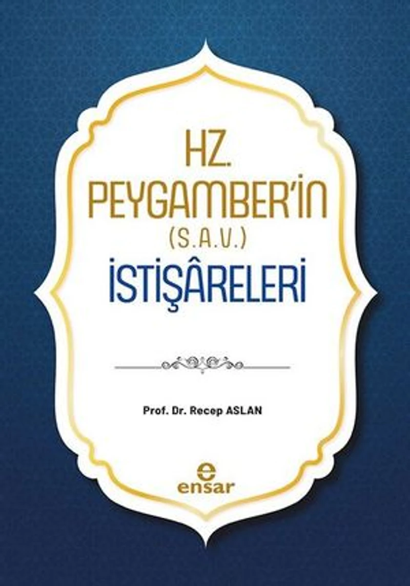Hz. Peygamberin (S.A.V.) İstişreleri