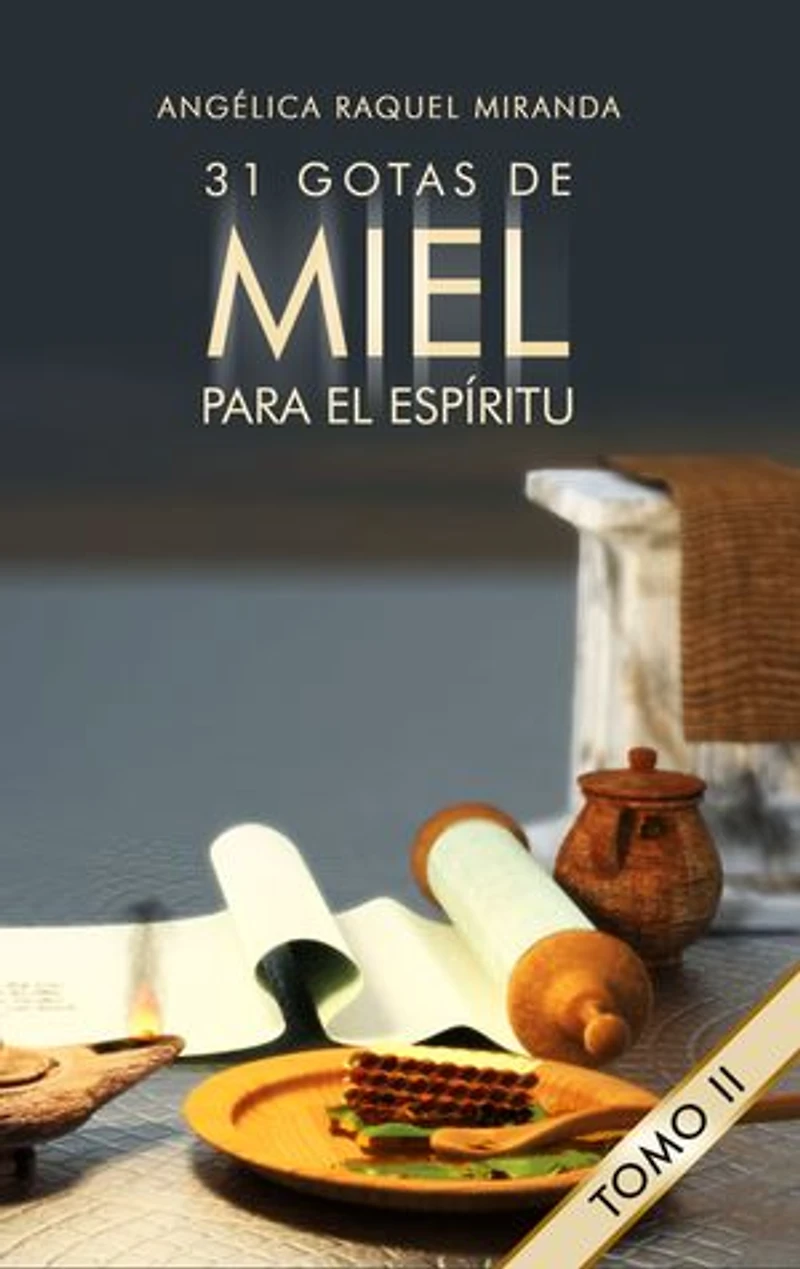 31 GOTAS DE MIEL PARA EL ESPÍRITU