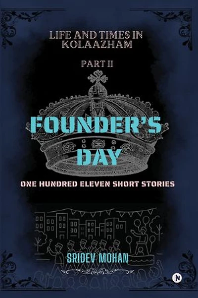 LIFE AND TIMES IN KOLAAZHAM PART 2: FOUNDER’S DAY