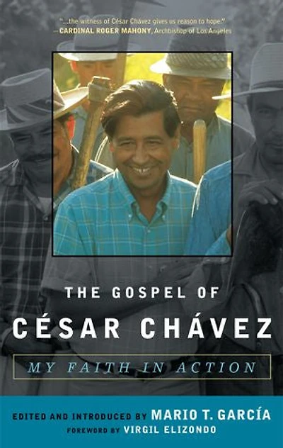 The Gospel of Cesar Chavez: My Faith Action