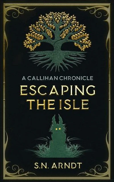 Escaping the Isle: A Callihan Chronicle