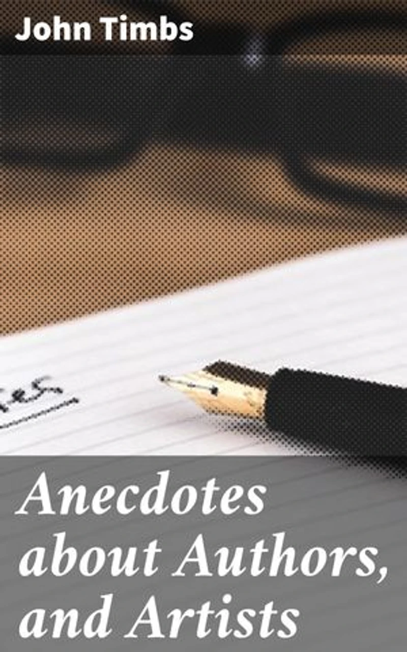 Anecdotes about Authors, and Artists: Exploring Literary and Artistic Legacies