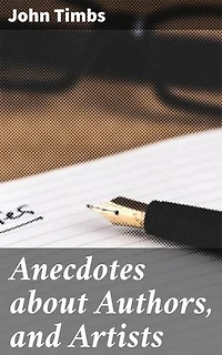 Anecdotes about Authors, and Artists: Exploring Literary and Artistic Legacies