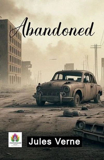 Abandoned: Jules Verne's Riveting Tale of Peril and Adventure in the Unknown