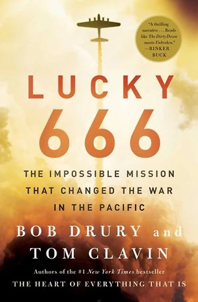 Lucky 666: the Impossible Mission That Changed War Pacific