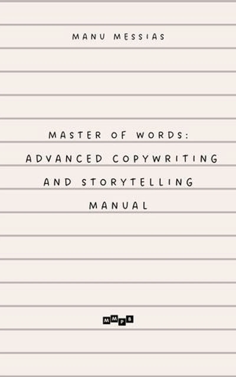 Advanced Copywriting and Storytelling Manual FI: Master of Words