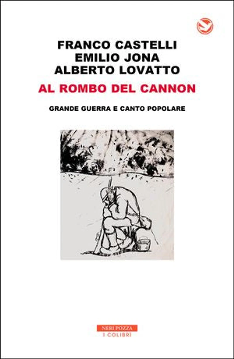 Al rombo del cannon: Grande Guerra e canto popolare