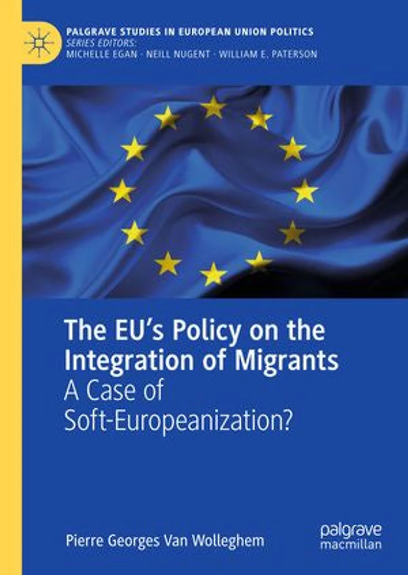 the EU's Policy on Integration of Migrants: A Case Soft-Europeanization?