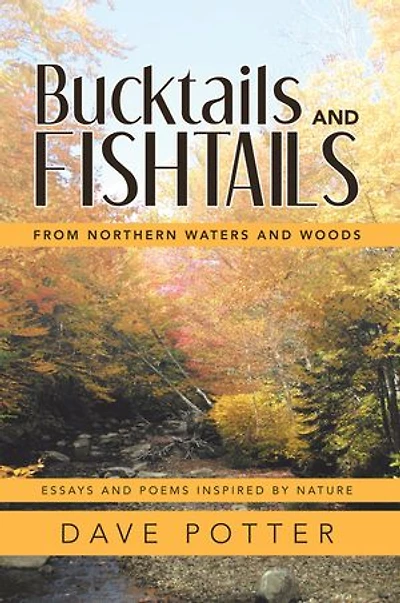 Bucktails and Fishtails: From Northern Waters Woods