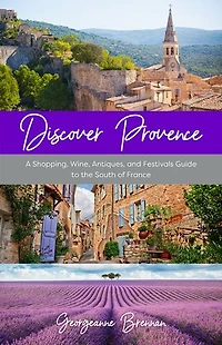 Windows On Provence: Musings The Food, Wine, And Culture Of South France