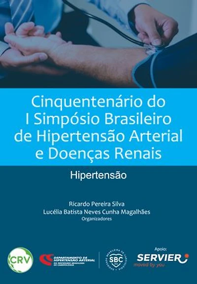 Cinquentenário do i simpósio brasileiro de hipertensão arterial e doenças renais: Hipertensão