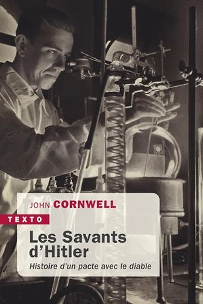 Les savants d'Hitler : histoire d'un pacte avec le diable: diable