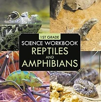 1st Grade Science Workbook: Reptiles and Amphibians
