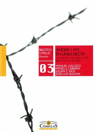 Andar 1 km en línea recta: La cárcel del siglo XXI que vive el preso