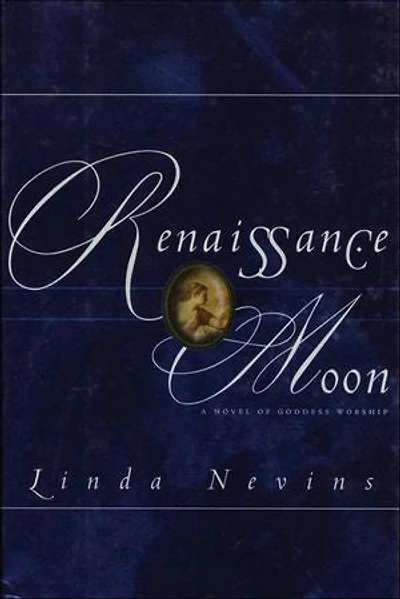 Renaissance Moon: A Novel of Goddess Worship