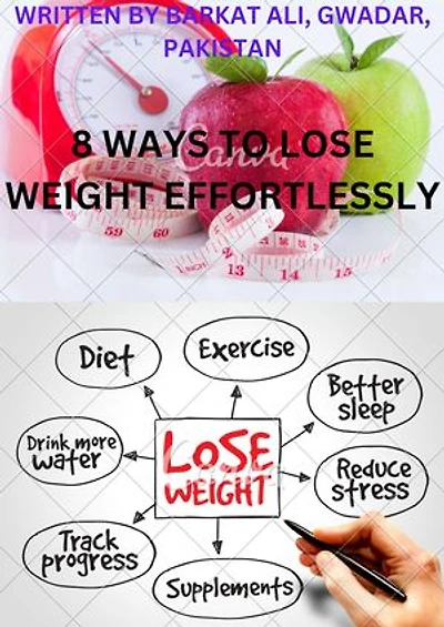 8 Ways To Lose Weight Effortlessly