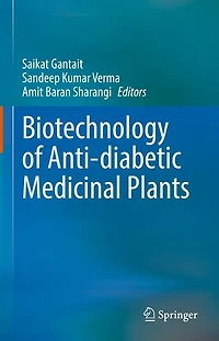 Biotechnology Of Anti-diabetic Medicinal Plants