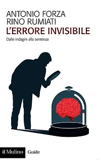 L' errore invisibile: Dalle indagini alla sentenza