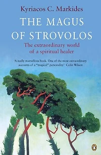 The Magus of Strovolos: Extraordinary World a Spiritual Healer