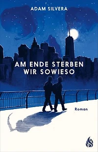 Am Ende sterben wir sowieso: BookTok-Phänomen und SPIEGEL-Bestseller +++ Demnächst auch als Netflix-Serie +++