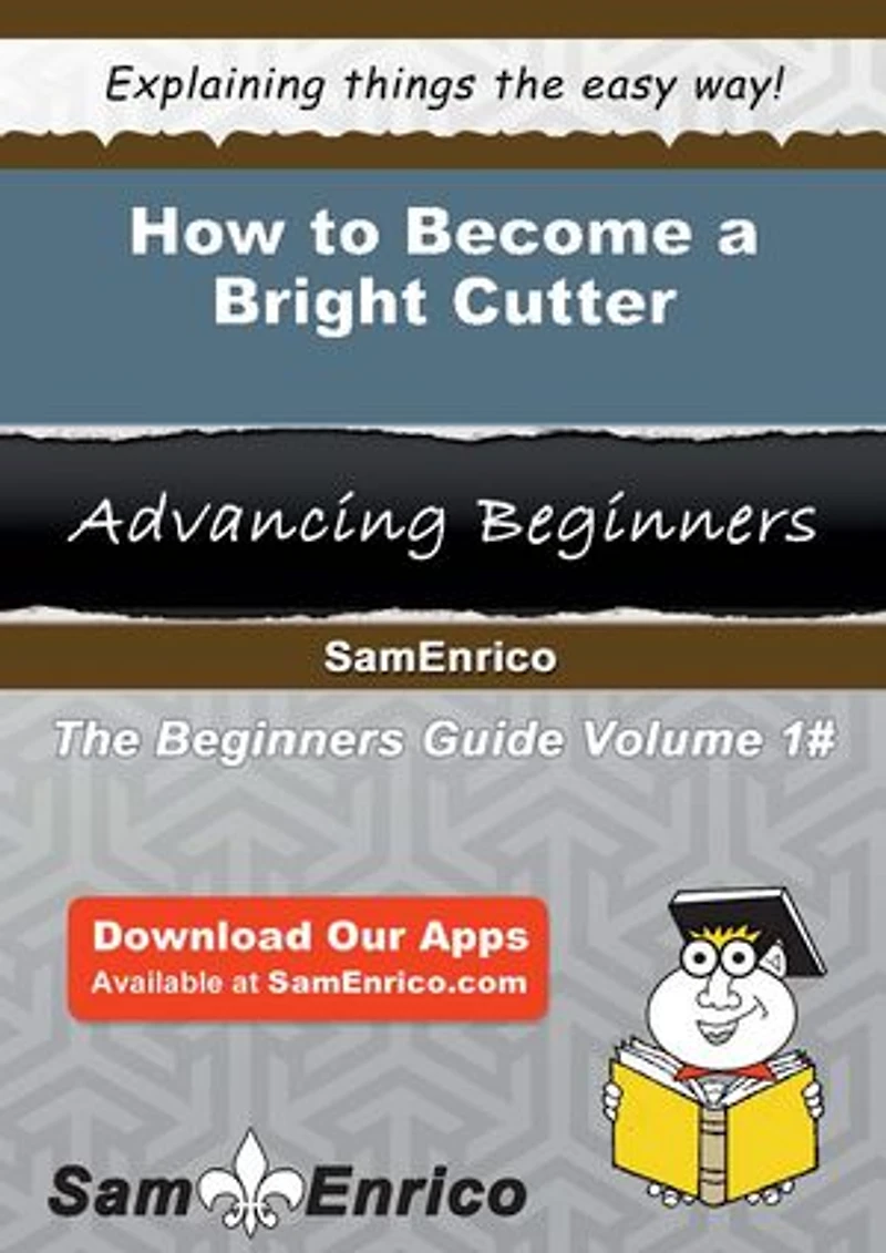 How to Become a Bright Cutter